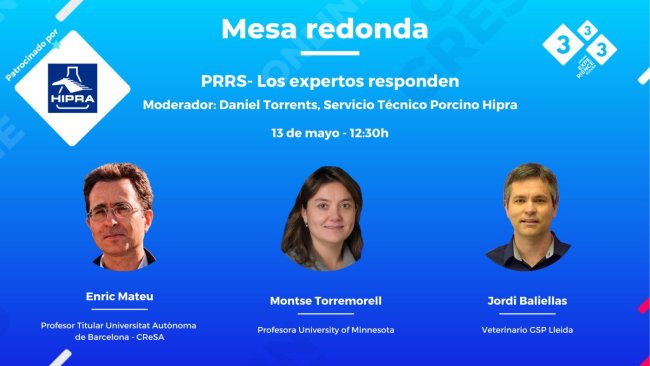 Round Table on PRRS with M. Torremorell, E. Mateu, and J. Baliellas.
