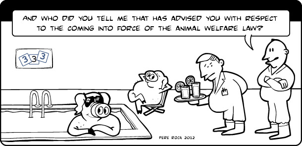 The Animal welfare law comes into force in 2013.